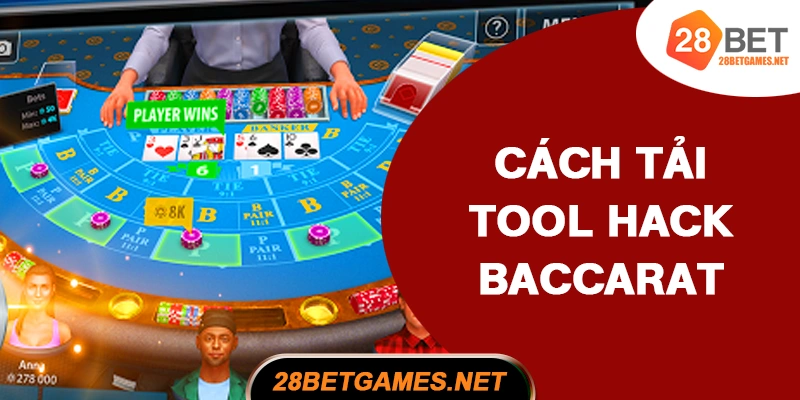 Cách tải tool hack baccarat về iOS, Android miễn phí
